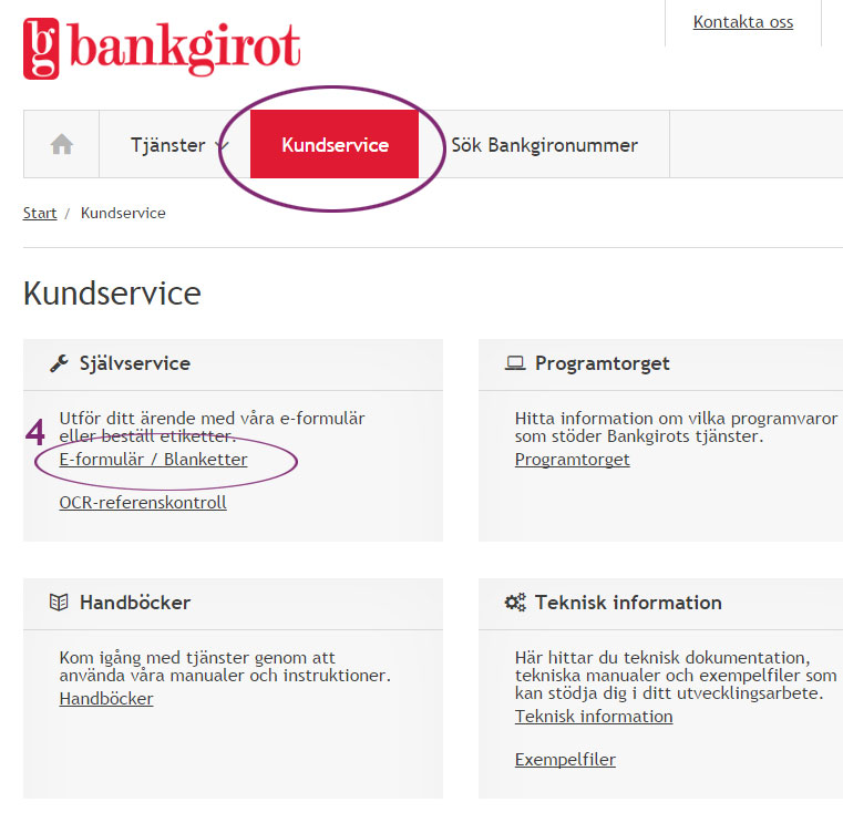 Här hittar du ett e-formulär via kundservice