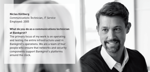 Niclas Källberg, Communications Technician, IT Service, Bankgirot